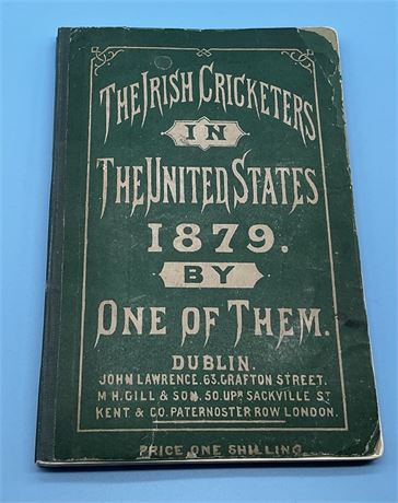 The Irish Cricketers in The United States 1879 by One o Them
