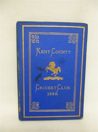 KENT CCC BLUE BOOK 1899. NEFINE CONDITION.COWDREY COLLECTION