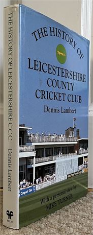 Multi Signed - The History Of Leicestershire CCC
