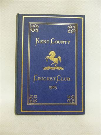 KENT CCC BLUE BOOK 1905. NEAR FINE .COWDREY COLLECTION