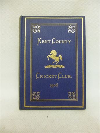 KENT CCC BLUE BOOK 1906. VERY GOOD PLUS .COWDREY COLLECTION