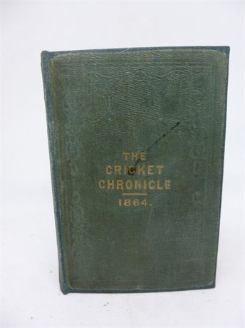 BAYLY - THE CRICKET CHRONICLE FOR THE SEASON 1863.VERY GOOD