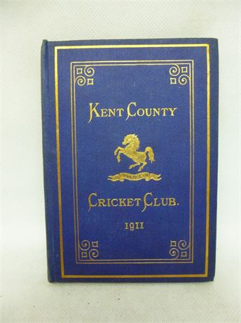 KENT CCC BLUE BOOK 1911. VERY GOOD PLUS .COWDREY COLLECTION