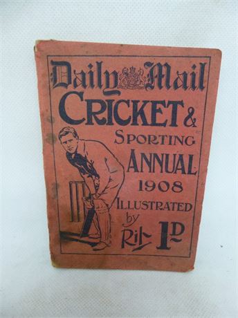 THE DAILY MAIL CRICKET AND SPORTING ANNUAL 1908 NE VERY GOOD